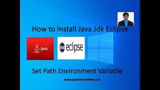 How to Install Java Jdk Eclipse and Set Path Environment Variable in Windows 10 | JavaTutorOnline