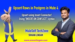 Upsert Rows in Postgres DataBase in Mule 4 | Using Insert Operation | “INSERT ON CONFLICT” | #mule4