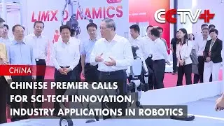 Chinese Premier Calls for Sci-Tech Innovation, Industry Applications in Robotics