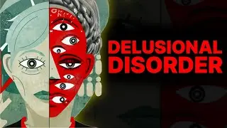 What Delusional Disorder REALLY Is (And Isn’t)