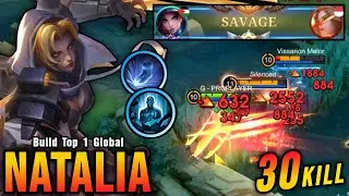 30 Kills + SAVAGE!! Killing Machine Natalia Deadly Roamer!! - Build Top 1 Global Natalia ~ MLBB