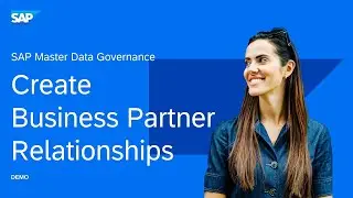 How to Create Business Partner Relationships | SAP Master Data Governance, Cloud Edition | SAP BTP