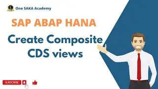 SAP ABAP HANA: Create Composite CDS views