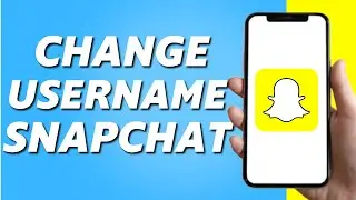 How to Change Username on Snapchat (Easy 2024)