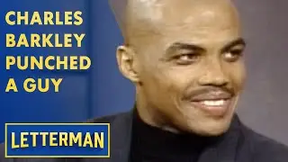 Charles Barkley Punched A Guy | Letterman