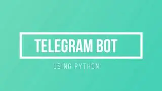 Telegram bot using Python | Python Chatbot