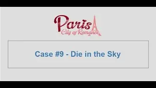 Criminal Case - City of Romance, Case 9 - Die in the Sky