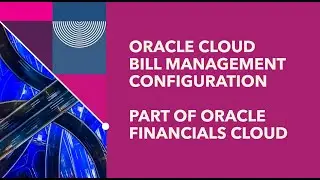 1 : Oracle Cloud Bill Management : Introduction and Configurations