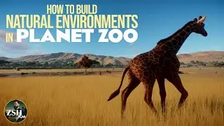 No Barriers, Buildings or Staff! How To Build Natural Environments in Planet Zoo