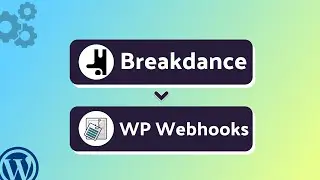 Integrating Breakdance Form with WP Webhooks | Step-by-Step Tutorial | Bit Integrations