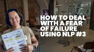 Overcoming a Fear of Failure Using NLP