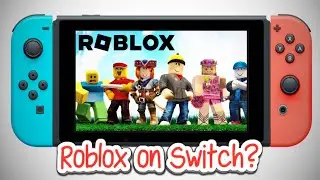 When Will Roblox Be on Nintendo Switch?