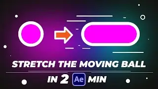 Training to stretch the moving ball with after effects