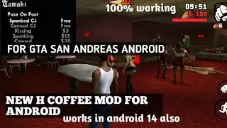 hott coffee mod for gta san andreas android |works in any android device|