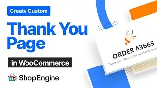 How to Customize WooCommerce Thank You Page without Coding | ShopEngine | Wpmet