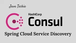 Microservice - Spring Cloud Consul | Service Discovery  | Java Techie
