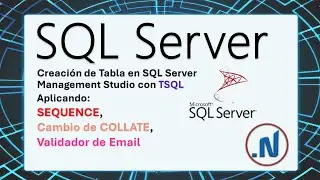 Creación de tabla usando SEQUENCE, cambio de COLLATE y validación de Email en TSQL SQL Server