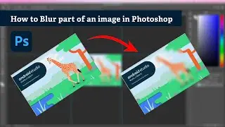 How to Blur part of an image in Photoshop