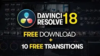 The Quickest Way to Install DaVinci Resolve 18 + 10 Free Transitions | The Resolve Store