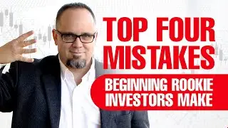 Top 4 mistakes beginning rookie investors make