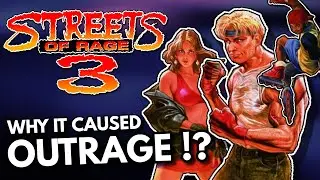 Why Did Streets of Rage 3 Cause Outrage !?