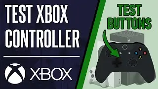 How to Test Xbox Controller on Xbox Series X, S & One (Button Test)