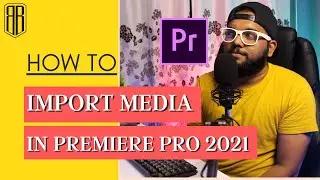 How to import files | Adobe Premiere Pro CC 2021 tutorial | In HINDI | Bhushan Boudhankar