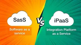 SaaS vs iPaaS | Difference between SaaS & iPaaS