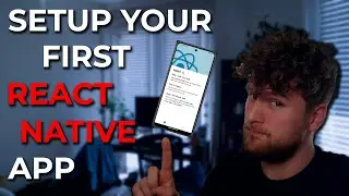 How To Setup Your First React Native App