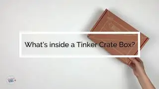 What's inside a Tinker Crate subscription box for kids?