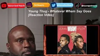 Young Thug - Whatever Wham Say Goes (Official Audio)| REACTION