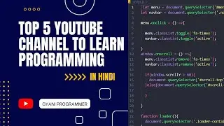 Top 5  YouTube Channels To Learn Programming In Hindi 2023 | Best Channel To Learn Coding In Hindi