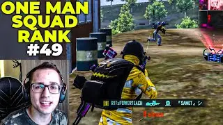 YOK ETTİM ! ONE MAN SQUAD RANK 49. BÖLÜM - PUBG MOBILE