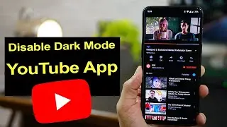 How to disable dark mode in YouTube App on Android?