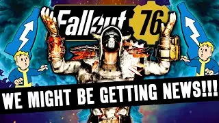 Fallout 76  - Theres some BIG NEWS on the way!!!!