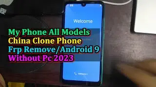 China Clone Phone All Models Frp Remove 2023