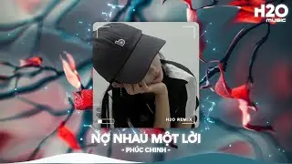 Nợ Nhau Một Lời Remix, Gặp Được Em Do Duyên Do Số Remix TikTok🎼Nhạc Remix Xu Hướng TikTok 2024