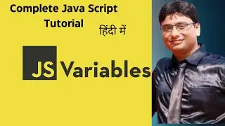 Lesson 4 | Variables in Java Script | Complete Java Script Tutorial in Hindi | हिंदी में