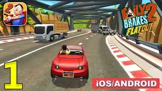 Faily Brakes 2 Gameplay Walkthrough (Android, iOS) - Part 1