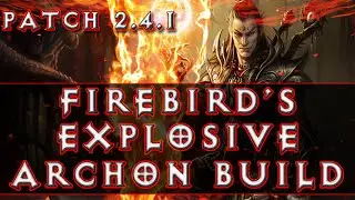 Diablo 3 - Wizard Firebird's Explosive Build (2.4.1)