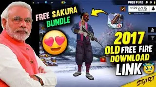 Download Old 2017 Free Fire 🥺