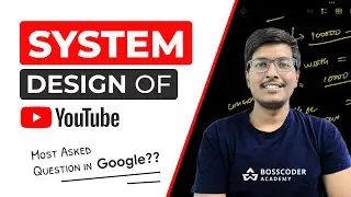 YouTube SYSTEM DESIGN || How does VIDEO STREAMING PLATFORM work? 