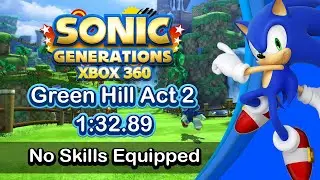 Sonic Generations Green Hill Act 2 Speedrun 