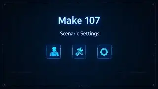 Make 107 - Scenario Settings #workflow #nocode #saas #tutorial #integration