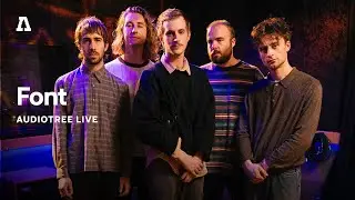 Font on Audiotree Live (Full Session)