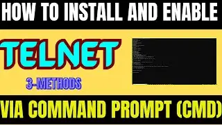 How to install and enable Telnet in Windows 7/8/10/11 | Install Telnet in PC