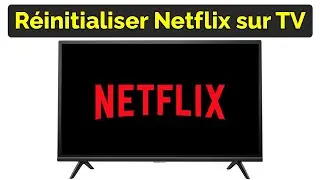 Comment réinitialiser Netflix sur TV Smart