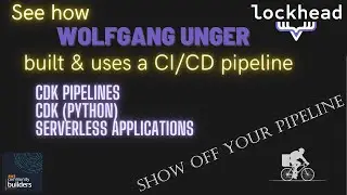 SHOWOFF CI/CD - CDK Pipelines in Python for Serverless with Wolfgang Unger