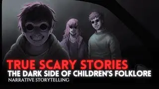 The Dark Side of Children’s Folklore Tales That Haunt Childhood | Narrative Storytelling