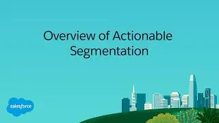 Overview of Actionable Segmentation